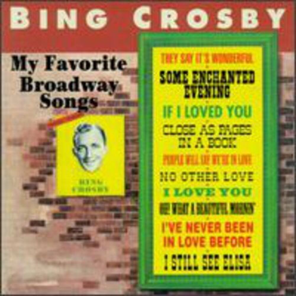 Bing Crosby - My Favorite Broadway Songs  CD